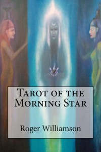 Morning Star tarot, Minneapolis author, books by Roger Williamson